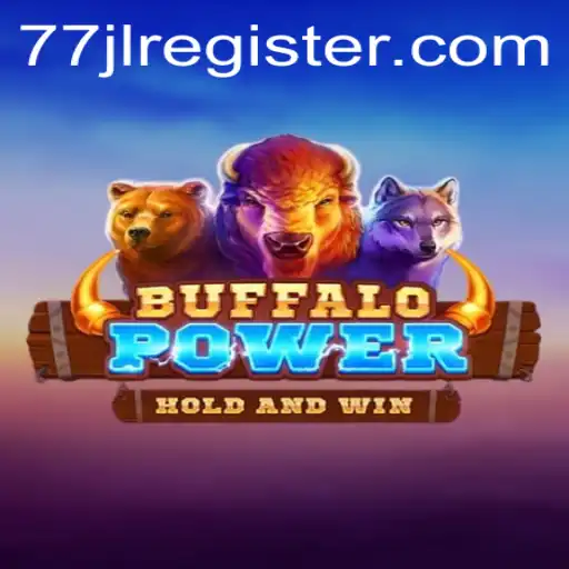 Discovering the Thrilling World of BuffaloPower: A New Gaming Experience with 77jl
