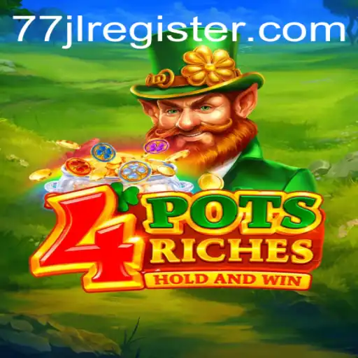 Unveiling 4PotsRiches: A Modern Gaming Revolution
